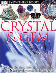 DK Eyewitness Books: Crystal & Gem