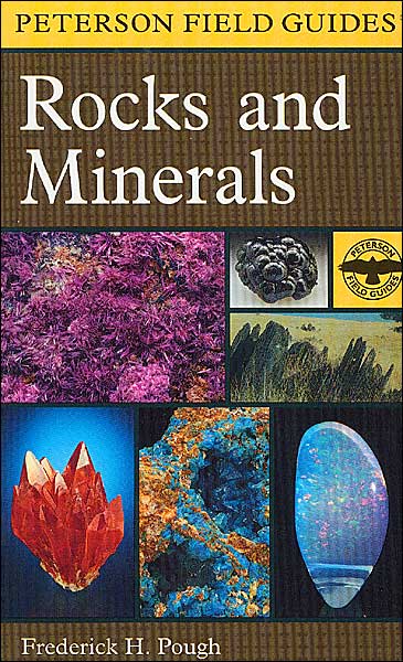 Peterson Field Guides: Rocks and Minerals