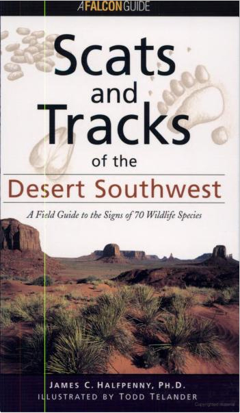 Scats & Tracks of the Desert Southwest